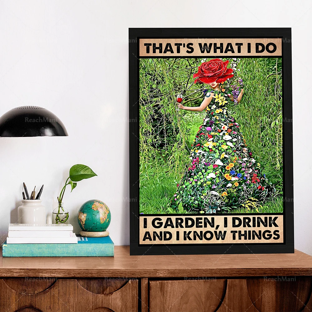 Это то что я делаю в саду пью и знаю вещи плакат Художественная печать