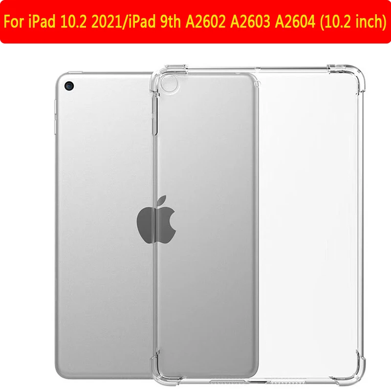 

Cover For iPad 10.2 inch 9th Gen 2021 ipad 9 A2602 A2603 A2604 Tablet Case TPU Silicon Transparent Slim Airbag Cover Anti-fall