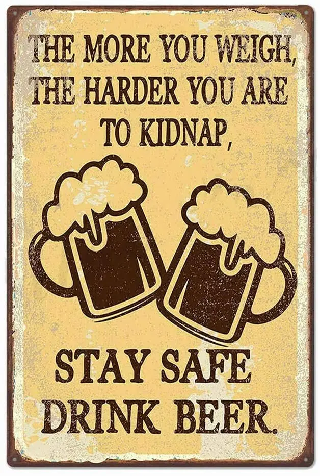 

Stay Safe Drink Beer Metal Tin Signs 12x8 Inch Wall Decor Kitchen