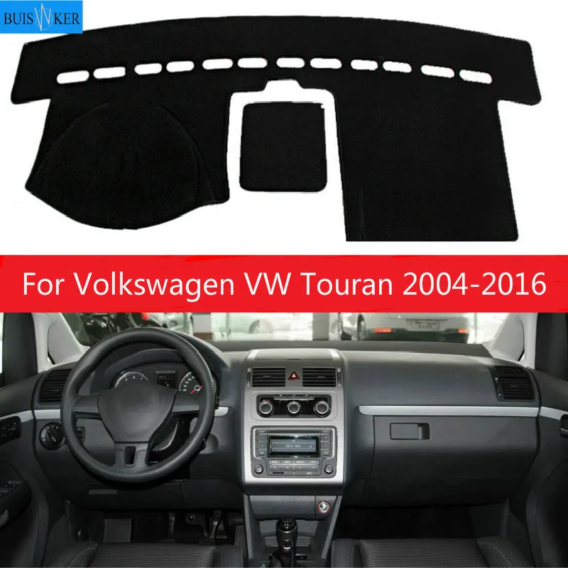 

For Volkswagen VW Touran 2004-2016 Car Inner Auto Dashboard Cover Dashmat Pad Carpet Sun Shade Dash Board Cover Fit