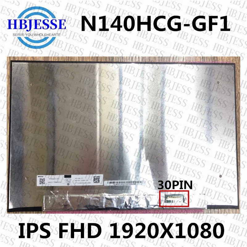  14  extactly   N140HCG-GF1 IPS FHD 72% NTSC 30pin  eDP    -   