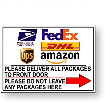 

Please Deliver Package Front Door Not Here Arrow Right Metal Sign