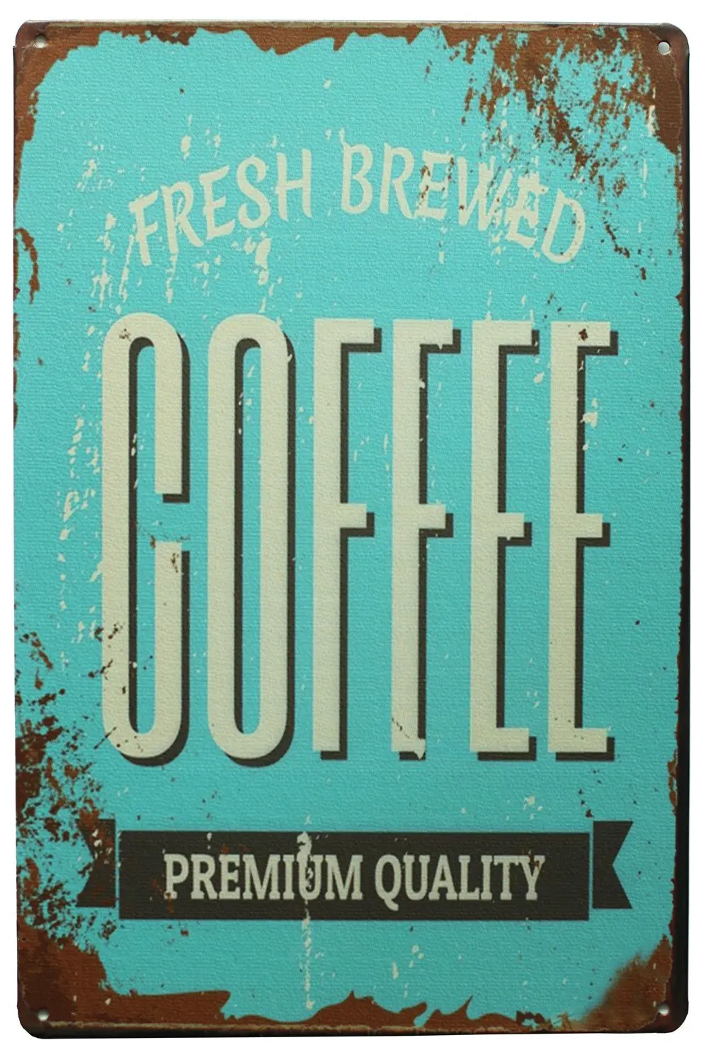 

Fresh Brewed Coffee Premium Quality, Metal Tin Sign, Vintage Art Poster Plaque Kitchen Cafe Home Wall Decor