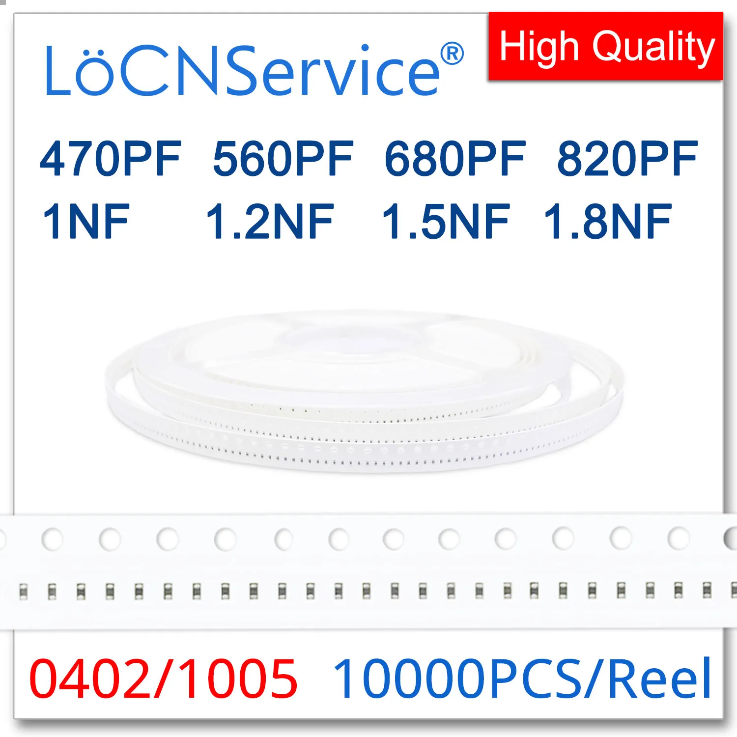 LoCNService Capacitors 10000PCS 0402 1005 X7R RoHS 25V 50V 10% 470PF 560PF 680PF 820PF 1NF 1.2NF 1.5NF 1.8NF High quality
