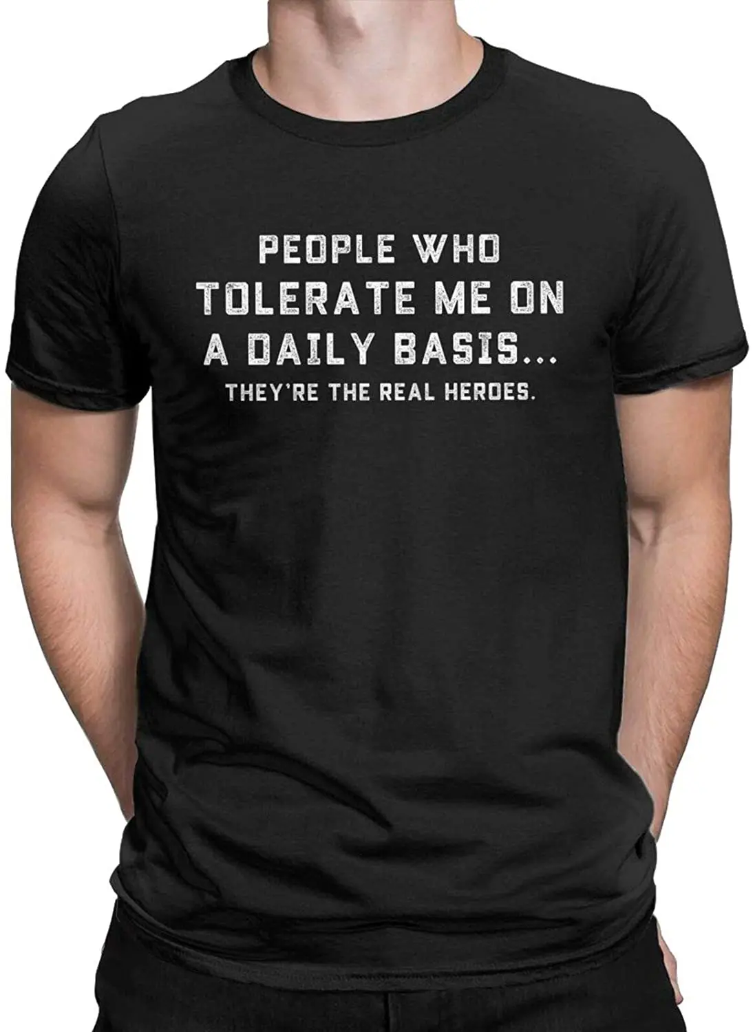 

2021 Summer Men's T-shirts People Who Will Tolerate Me Every Day The Interesting Thing Is The Real Hero O-neck Oversized T-shirt