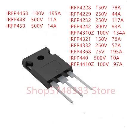 10 шт. IRFP4228 IRFP4229 IRFP4232 IRFP4242 IRFP4310Z IRFP4321 IRFP4332 IRFP4368 IRFP440 IRFP4410Z IRFP4468 ir448 fpirfp450 TO-247 |
