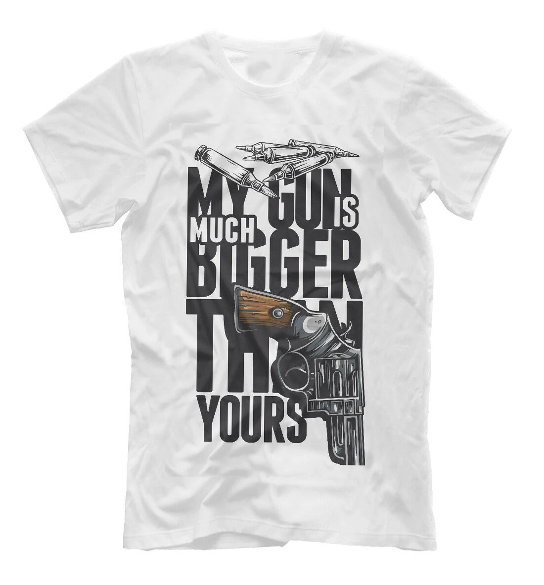 

My Gun Is Much Bigger Than Yours Hipster. Funny Men's Weapons T-Shirt. Summer Cotton Short Sleeve O-Neck Mens T Shirt New S-3XL