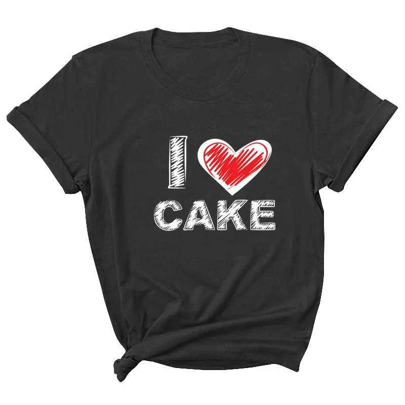 

I Love Cake Letter Print Women T Shirt Short Sleeve ONeck Loose Women Tshirt Ladies Tee Shirt Tops Clothes Camisetas Mujer