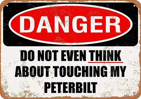 

Metal Sign Do Not Touch My Peterbilt Vintage Decorative Tin Sign