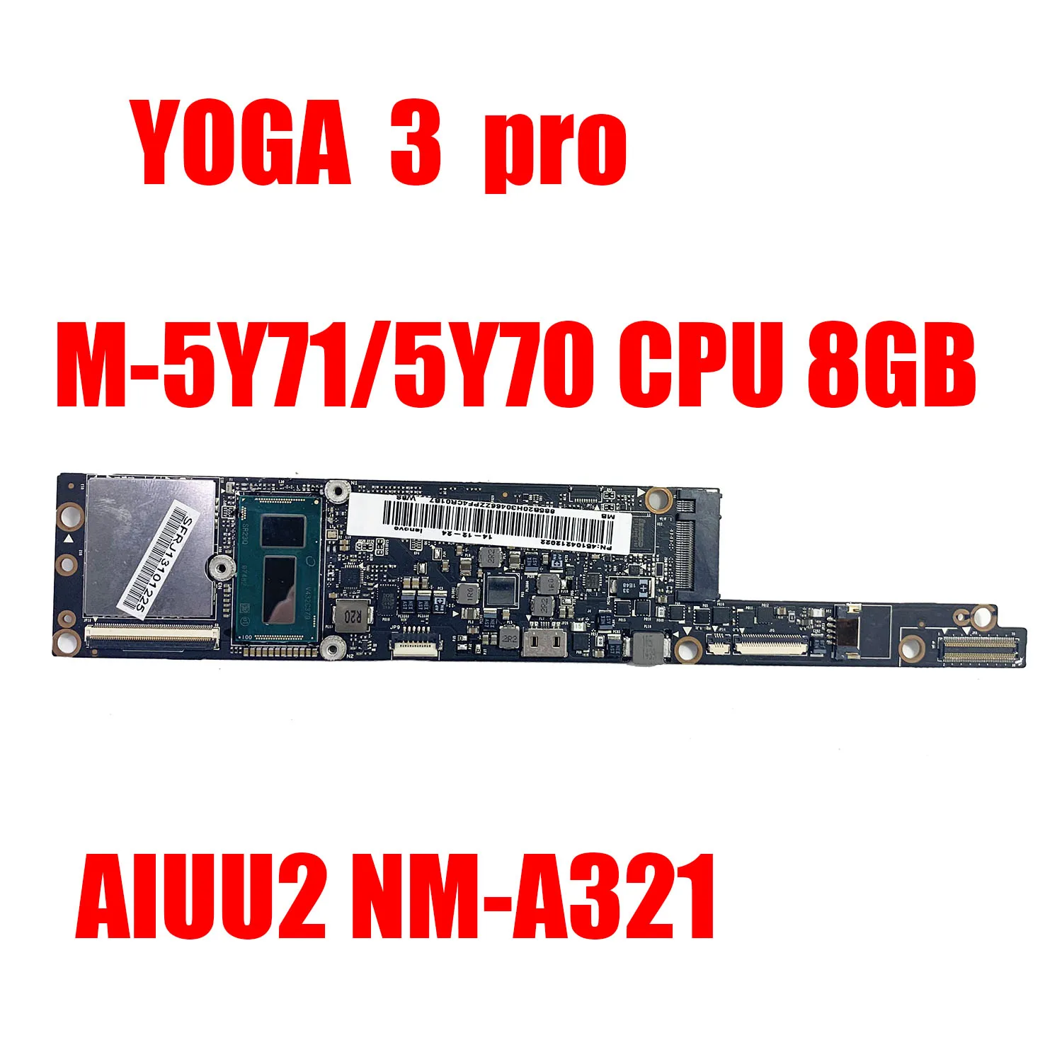 Материнская плата SHELI для Lenovo Yoga 3 Pro 1370 8 ГБ с процессором 5Y71 5B20H30465 NM-A321 RAM 100%