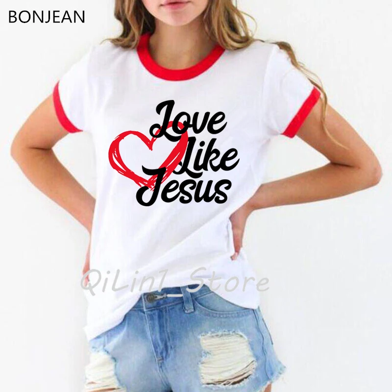 

Love Like Jesus Letter Print Women'S T-Shirts Christian Faith Tshirt Femme Summer Fashion T Shirt Female Short Sleeve Tops