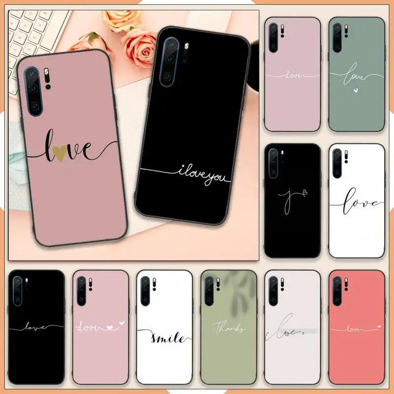 

Love heart Simple art text Phone Case For Huawei honor Mate 10 20 30 40 i 9 8 pro x Lite P smart 2019 nova 5t