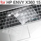 Чехол для клавиатуры для HP ENVY X360 15 15-bp 15-bq 15-cn 15-dr 15-ed 15-ee 15-es 15t-ed 15t-es 15z-ee, силиконовый защитный чехол