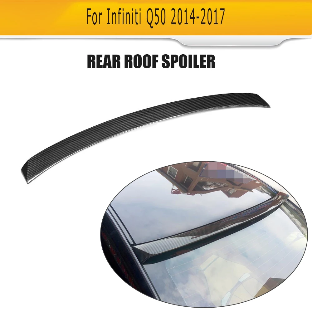 Углеродное волокно авто спойлер антикрыло на крышу для Infiniti Q50- автомобильный стикер, спойлер
