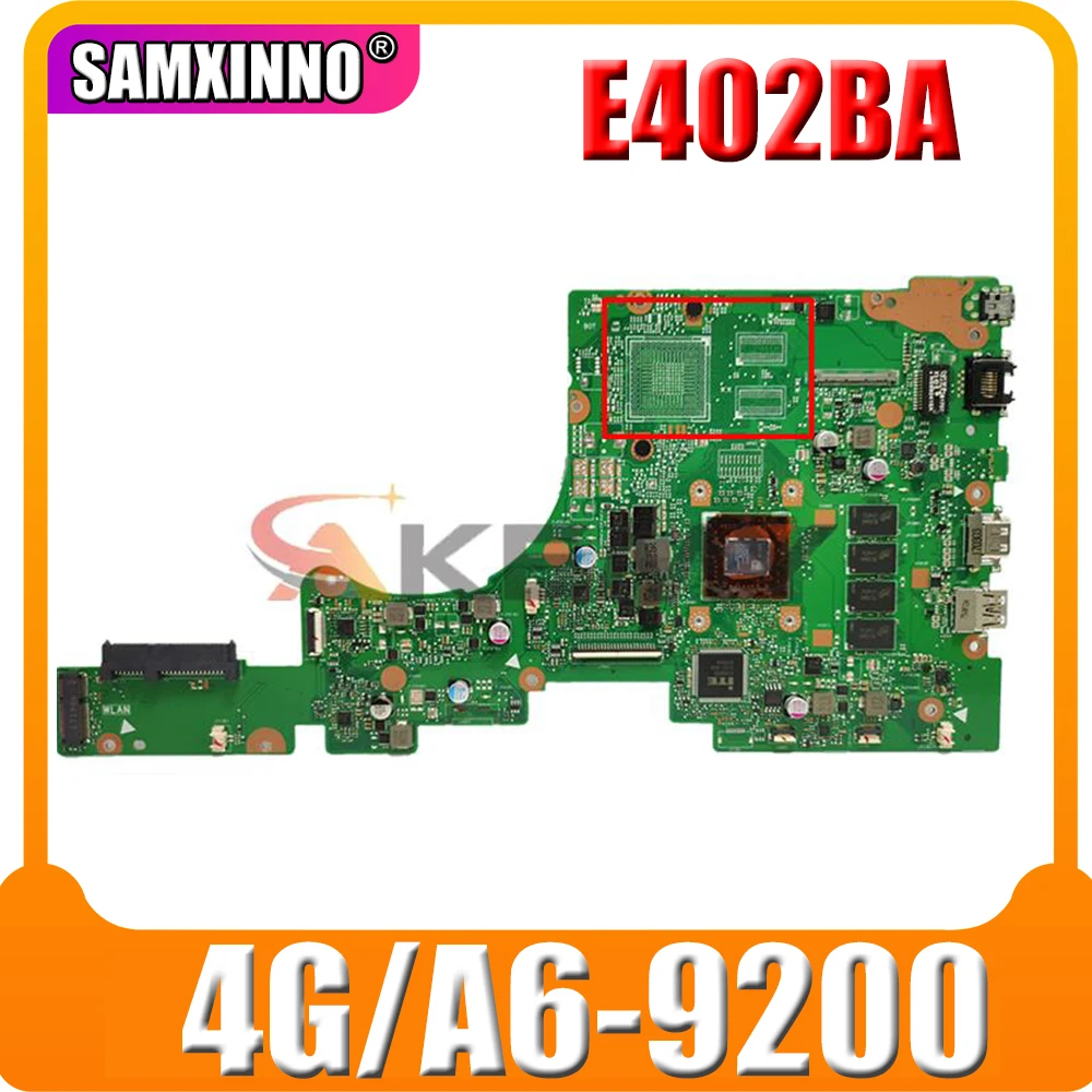 

Akemy E402BA mainboard For ASUS E402B E402BP E402BA Laptop motherboard E402BP mainboard 100% test OK W/ 4G/A6-9200