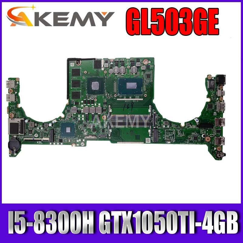 

DABKLBMB8C0 original mainboard for ASUS ROG GL503GE with I5-8300H GTX1050TI-4GB Laptop motherboard