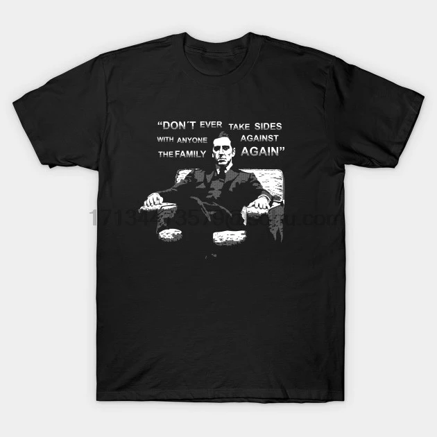 

Men t shirt Short sleeve Michael Corleone (with quote) Parody T Shirt Women t-shirt tee tops