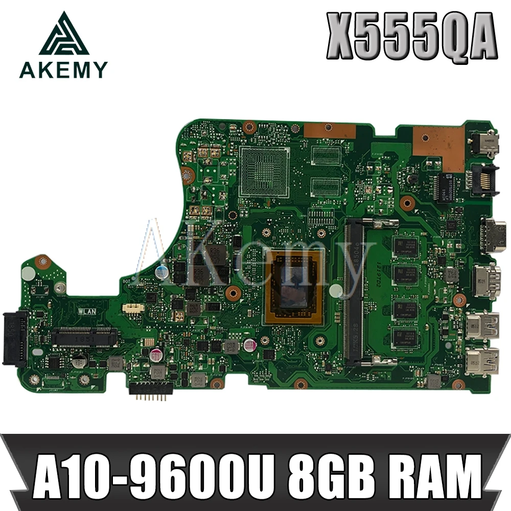 

Akemy X555QA For Asus X555Q A555Q X555QG x555bp X555BA Laotop Mainboard X555QA Motherboard W/ A10-9600U 8GB RAM