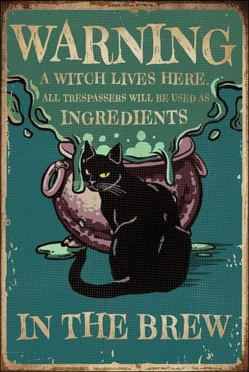 

Warning A Witch Lives Here All Trespassers Will Be Used As Lngredients in The Brew Retro Metal Tin Sign Vintage Tin Sign for Bed