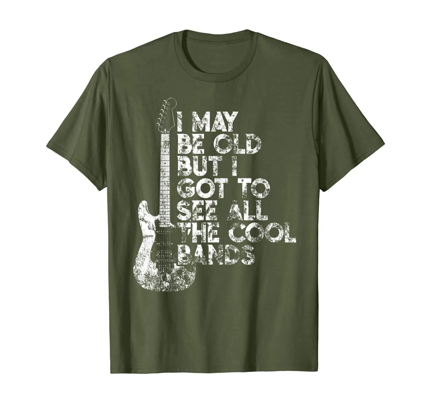 

I May Be Old But I Got To See All The Cool Bands T-Shirt