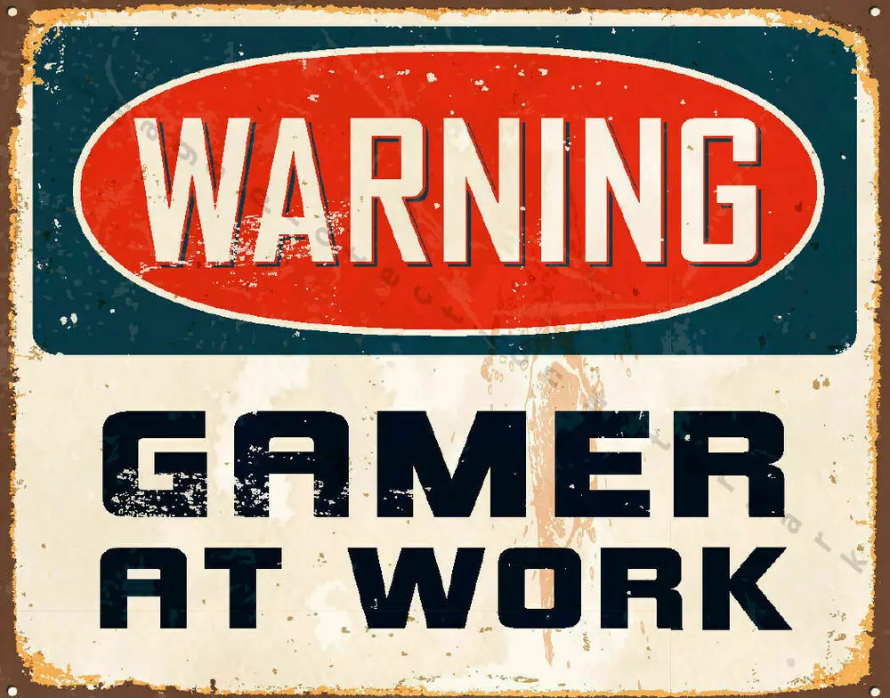 

WARNING GAMER AT WORK METAL TIN SIGN POSTER WALL PLAQUE