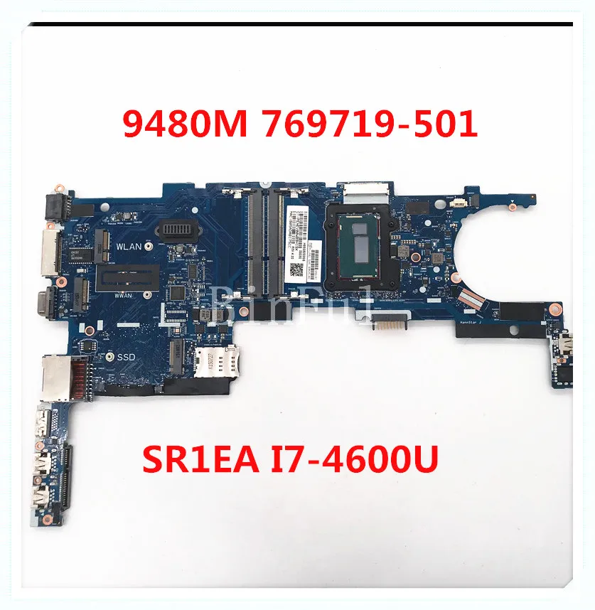 Материнская плата WSR1EA I7 4600U CPU 9470 9480 769719 001 6050A2648201 MB A02 для ноутбука HP 501 M 100%