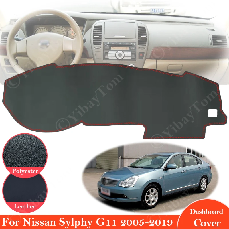 

For Nissan Sylphy G11 2005 ~ 2019 Bluebird Anti-Slip Leather Mat Dashboard Cover Pad Sunshade Dashmat Accessories 2011 2012 2013