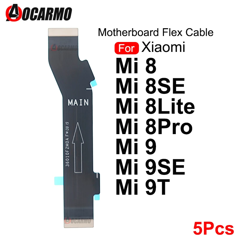 5 шт., гибкий кабель для материнской платы Xiaomi 9 9SE 8 Lite/Pro Mi8 8PRO Mi9 Mi9SE 9T