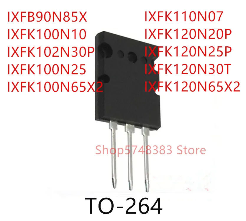 5 шт. IXFB90N85X IXFK100N10 IXFK102N30P IXFK100N25 IXFK100N65X2 IXFK110N07 IXFK120N20P IXFK120N25P IXFK120N30T IXFK120N65X2