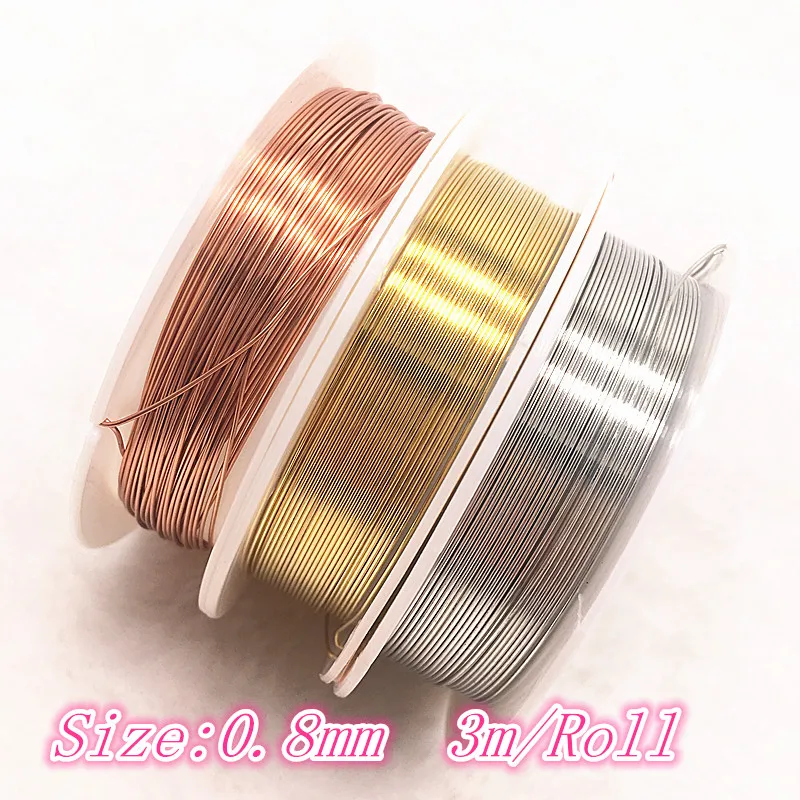 0.8mm(3m) Недавно Медный провод 0,2/0,3/0,4/0,5/0,6/0,7/0,8/1,0 мм цвет серебристый, Золотой Медь Цвет 1 рулон для ювелирных изделий из металлической проволоки катушки, ручная работа, сделай сам - Цвет: 0.8mm(3m)