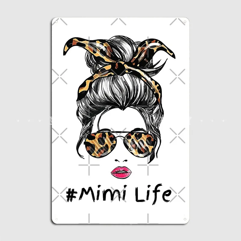 

Mimi Life Leopard Messy Bun Life Metal Plaque Poster Wall Pub Club Bar Designing Mural Painting Tin Sign Poster