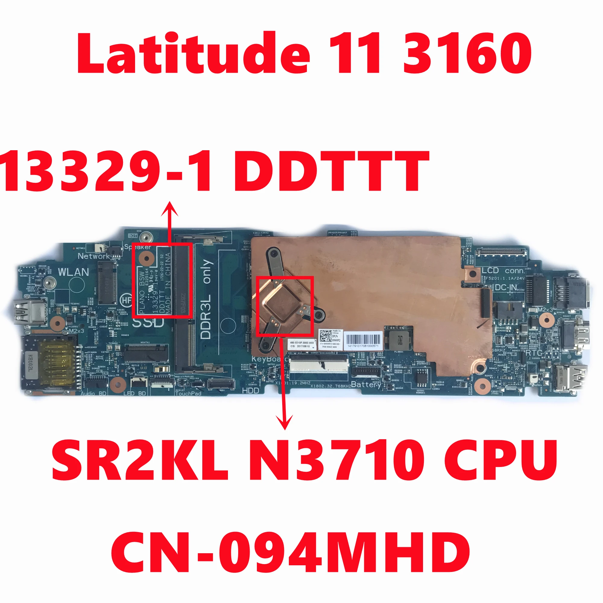 

CN-094MHD 094MHD 94MHD For Dell Latitude 11 3160 Laptop Motherboard 13329-1 DDTTT Mainboard With SR2KL N3710 CPU Fully Tested OK
