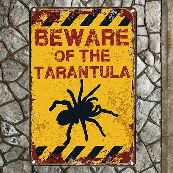 

Metal Tin Sign Beware of the Tarantula Decor Bar Pub Home Vintage Retro Wall Art Decals