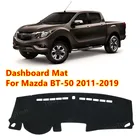 Для Mazda BT-50 UP UR 2011  2019 SDX Противоскользящий коврик солнцезащитный Козырек защитный Ковер Крышка приборной панели аксессуары