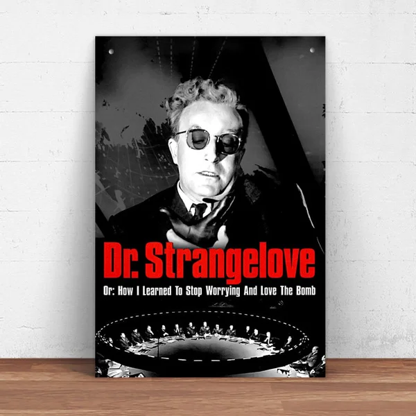 

Dr. Strangelove 1964 Movie Metal Tin Sign Pin Up Metal Sign Metal Decor Wall Sign Wall Decor (20cmx30cm) XIK41