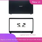 Новая задняя крышка для ноутбукапередняя рамкапетли для Acer Aspire 3 A315-42 A315-42G A315-54 A315-54K N19C1 верхний чехол для ЖК-дисплея