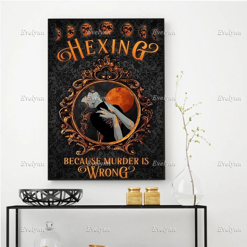 

Witch Hexing Murder Is Wrong Poster/Inspired By The Witch/ All Saints' Day Wall Art Prints Home Decor Canvas Floating Frame