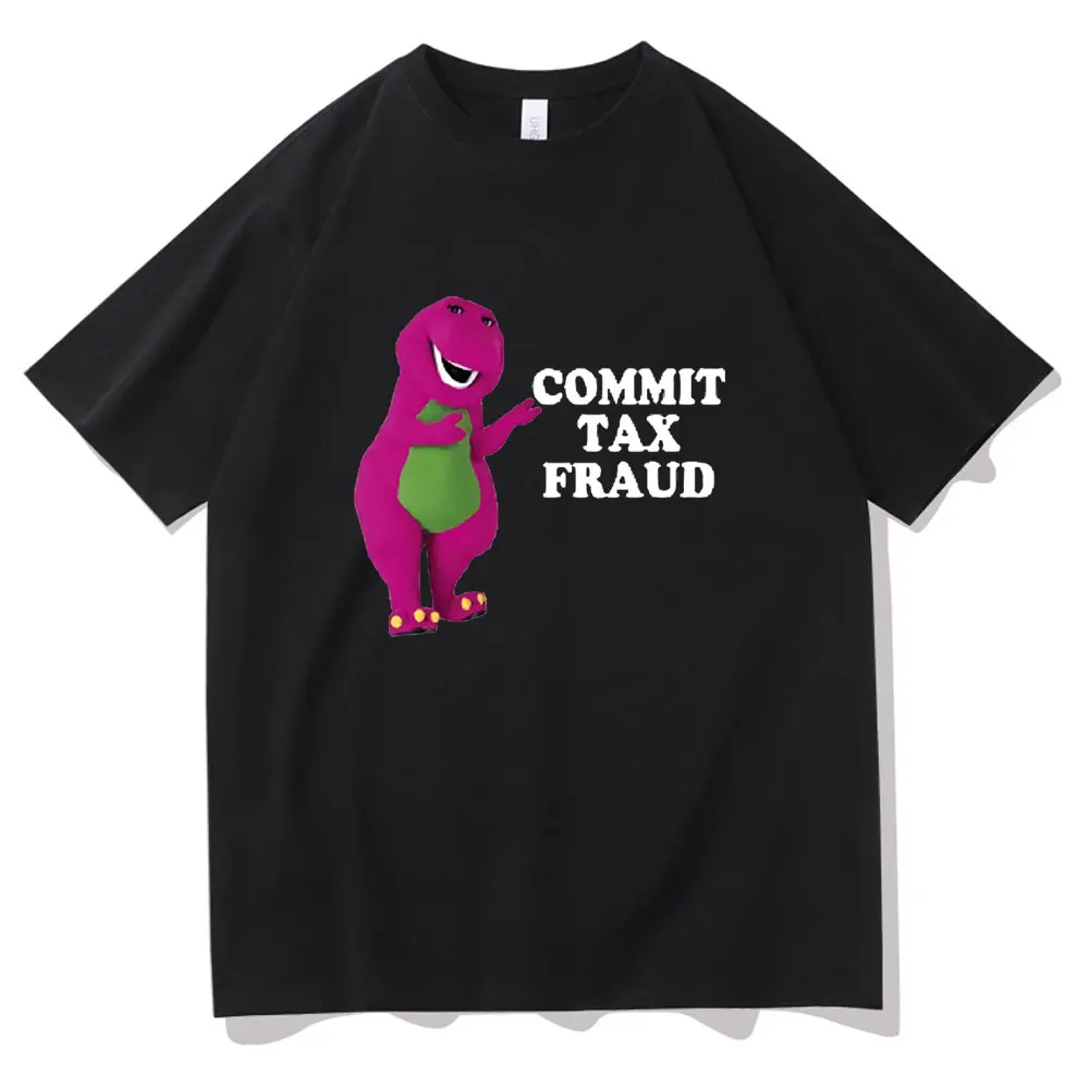 

100% Cotton Clothes Commit Tax Fraud Short Sleeve Men Graphic Tshirt- Rugged Outdoor Collection Men Women Print Novelty