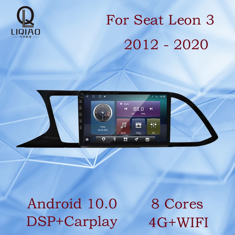 

LIQIAO Android 10.0 Car Radio Multimedia Video Player For Seat Leon MK3 2012-2020 Blu-ray QLED 1280*720P Touchscreen Carplay USB