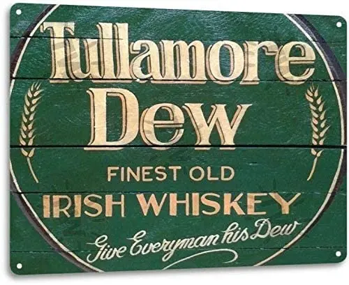 

2020 Best Selling Tullamore Dew Irish Whiskey Logo Retro Wall Decor Bar Man Cave Metal Tin Sign 8x12in