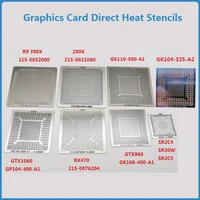 8pcs newest graphics card direct heat stencils for rx470 gtx1060 gtx960 gtx1080ti 215 0821060 sr2c5 bga chips reballing stencil