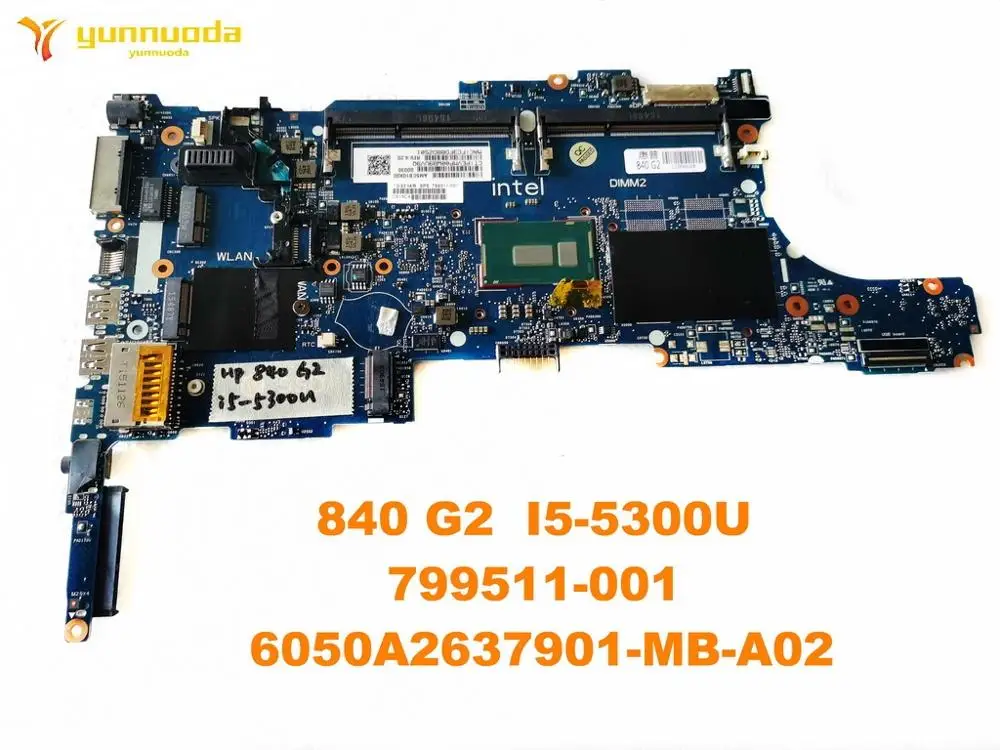      HP 840 G2 840 G2 I5-5300U 799511-001 6050A2637901-MB-A02, ,   