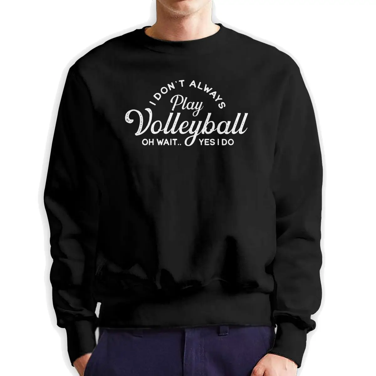 

Я не всегда играю в волейбол, Мужской пуловер из 100% органического хлопка, забавные толстовки с круглым вырезом, одежда, худи с принтом