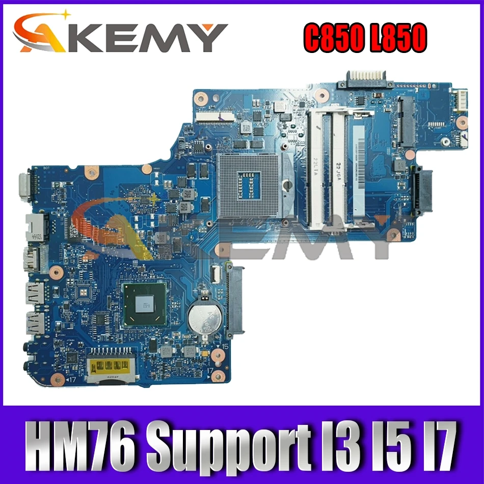 

AKEMY For Toshiba C850 L850 C855 L855 Laptop Motherboard H000038380 H000038370 HM76 SLJ8E Support I3 I5 I7 Tested 100% Work