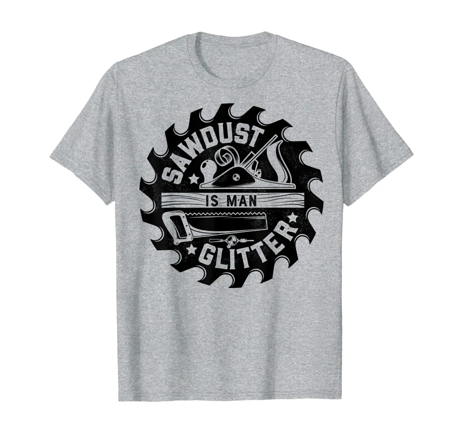 

Sawdust Is Man Glitter T shirt Woodworking Dad Father Gift