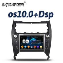 720P для Toyota CAMRY 2012 2017 США средний восток USB Android 10 2 Гб ОЗУ 16 4 ядра