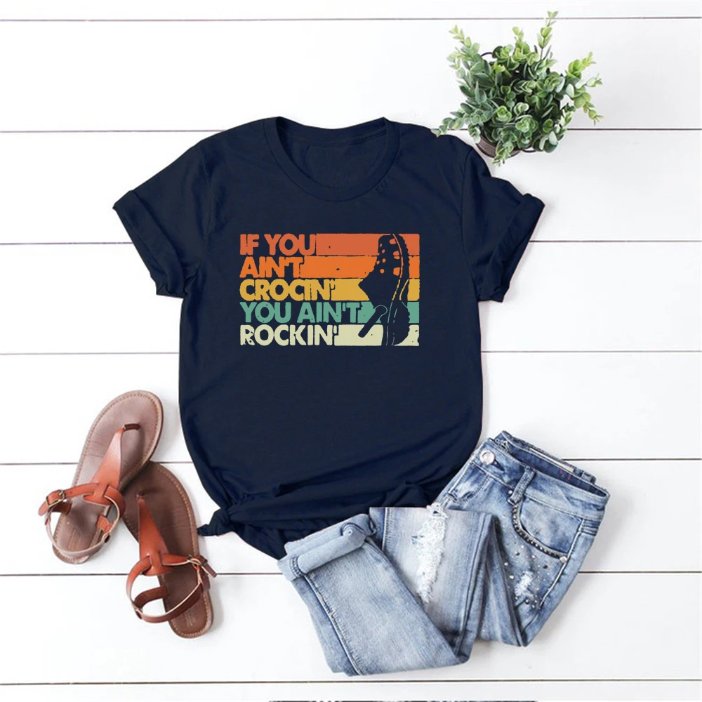 Новое поступление футболка &quotIf You is not Crocin' Rockin&quot Забавные футболки с графикой