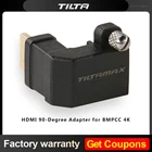 Tilta HDMI-совместимый адаптер 90 градусов для BMPCC 4K 6K PRO 6K