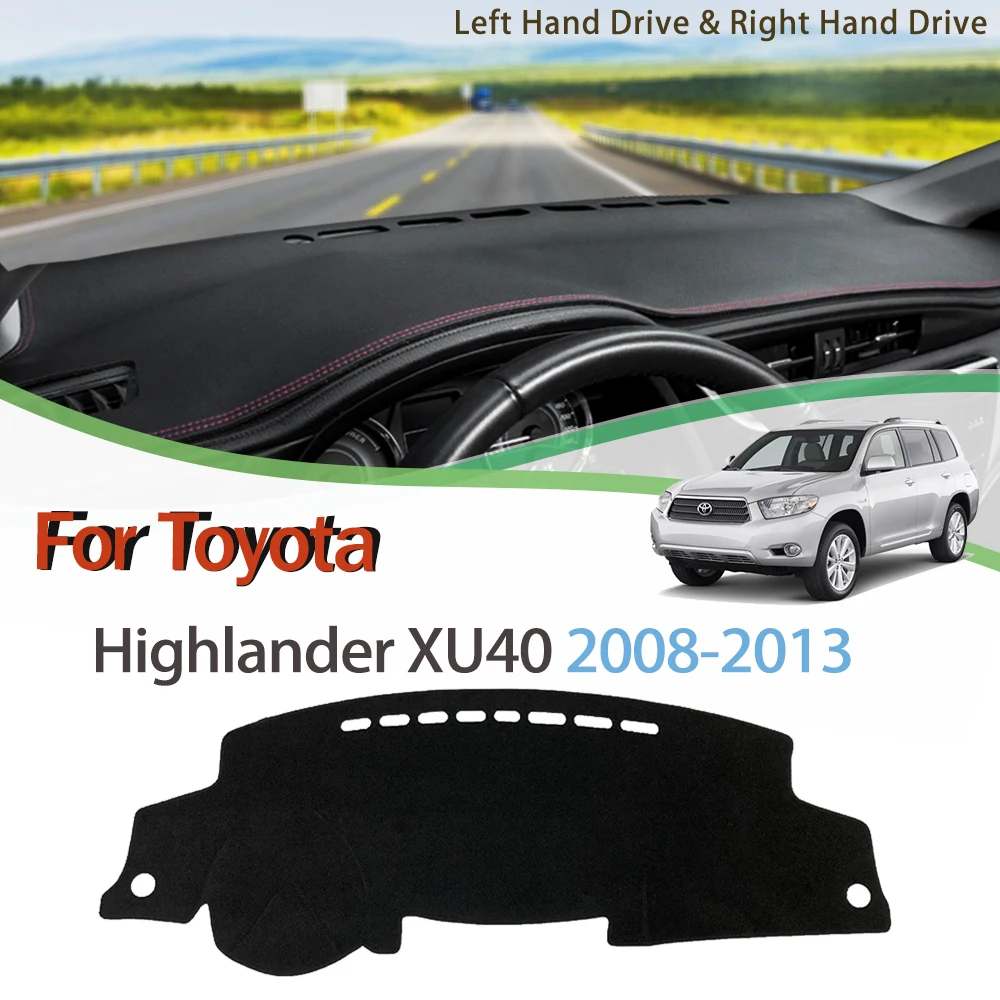

for Toyota Highlander XU40 2008-2013 Anti-Uv Mat Dashboard Cover Pad Shade Dashmat Protect Carpet Accessories 2009 2010 2011