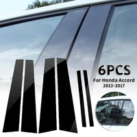 6pcs high glossy car mirror effect window pillar post cover trim moulding strip sticker for honda accord 2013 2017